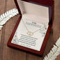 To My Daughter - You're Loved - Everlasting Love Necklace