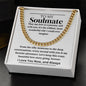 To My Soulmate - Love Story - Cuban Link Chain