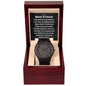 To My Best Friend - Real One - Wooden Watch