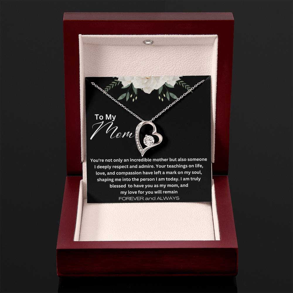 To My Mom - Life, Love and Compassion - Forever Love Necklace