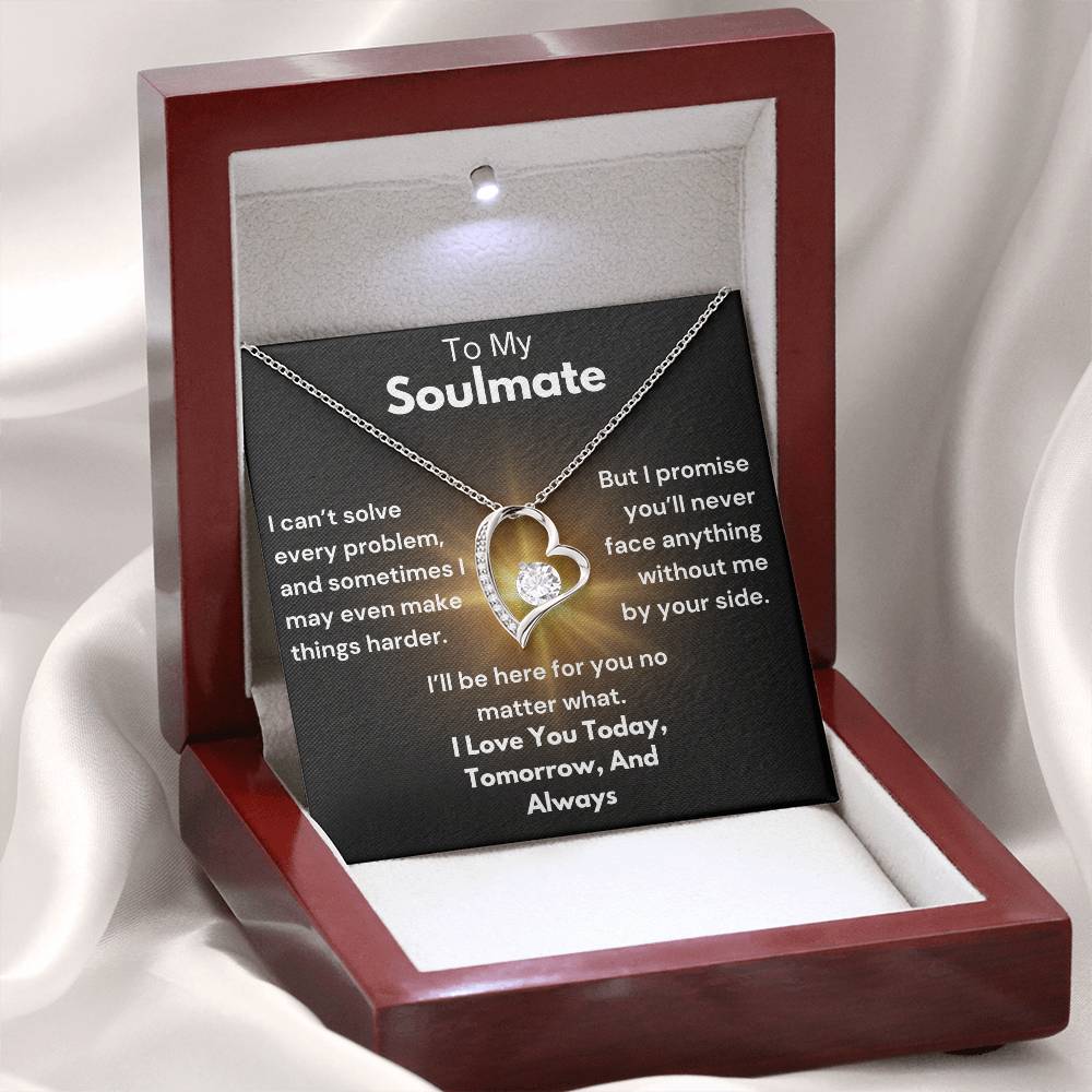 To My Soulmate - Here For You - Forever Love Necklace