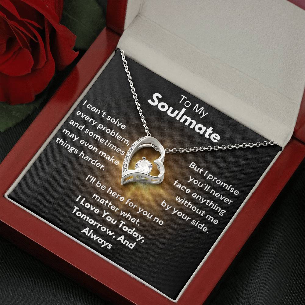 To My Soulmate - Here For You - Forever Love Necklace