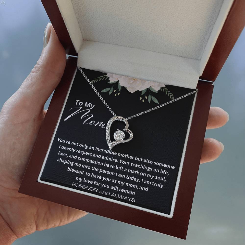 To My Mom - Life, Love and Compassion - Forever Love Necklace