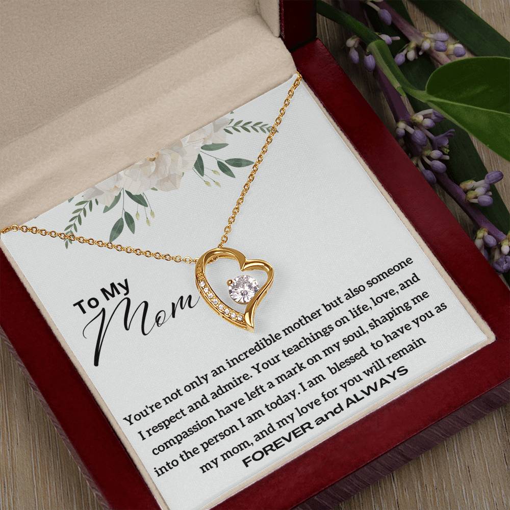 To My Mom - Incredible Mother - Forever Love Necklace