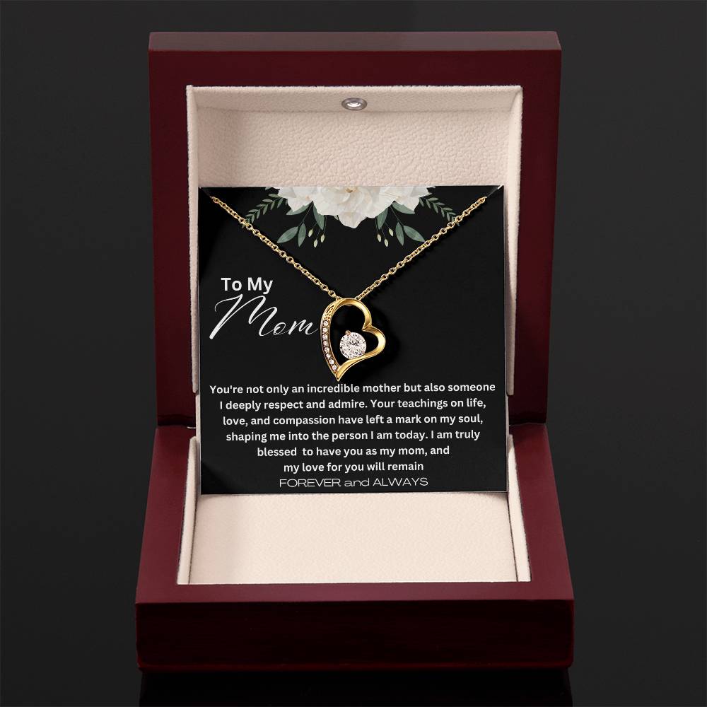 To My Mom - Life, Love and Compassion - Forever Love Necklace