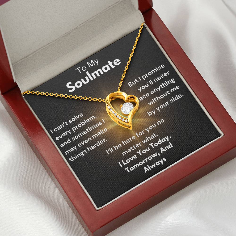 To My Soulmate - Here For You - Forever Love Necklace