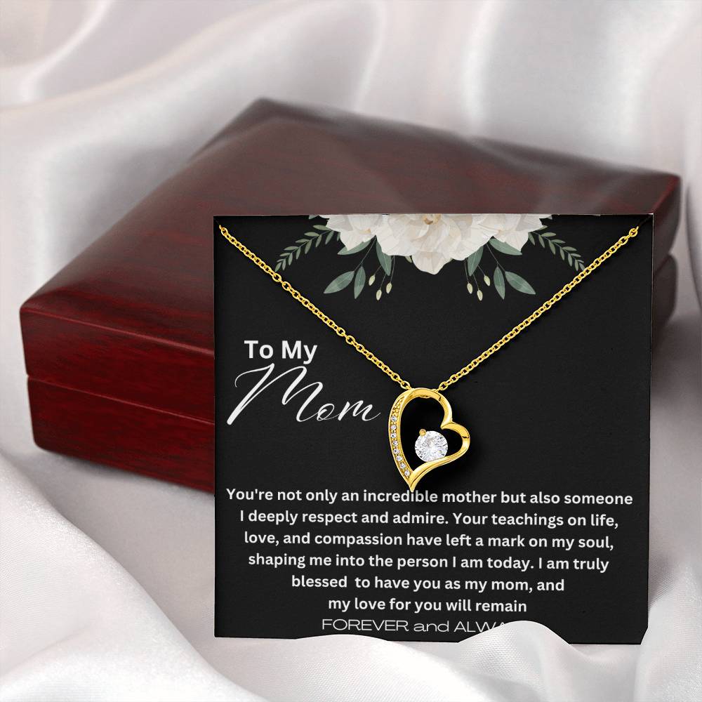 To My Mom - Life, Love and Compassion - Forever Love Necklace