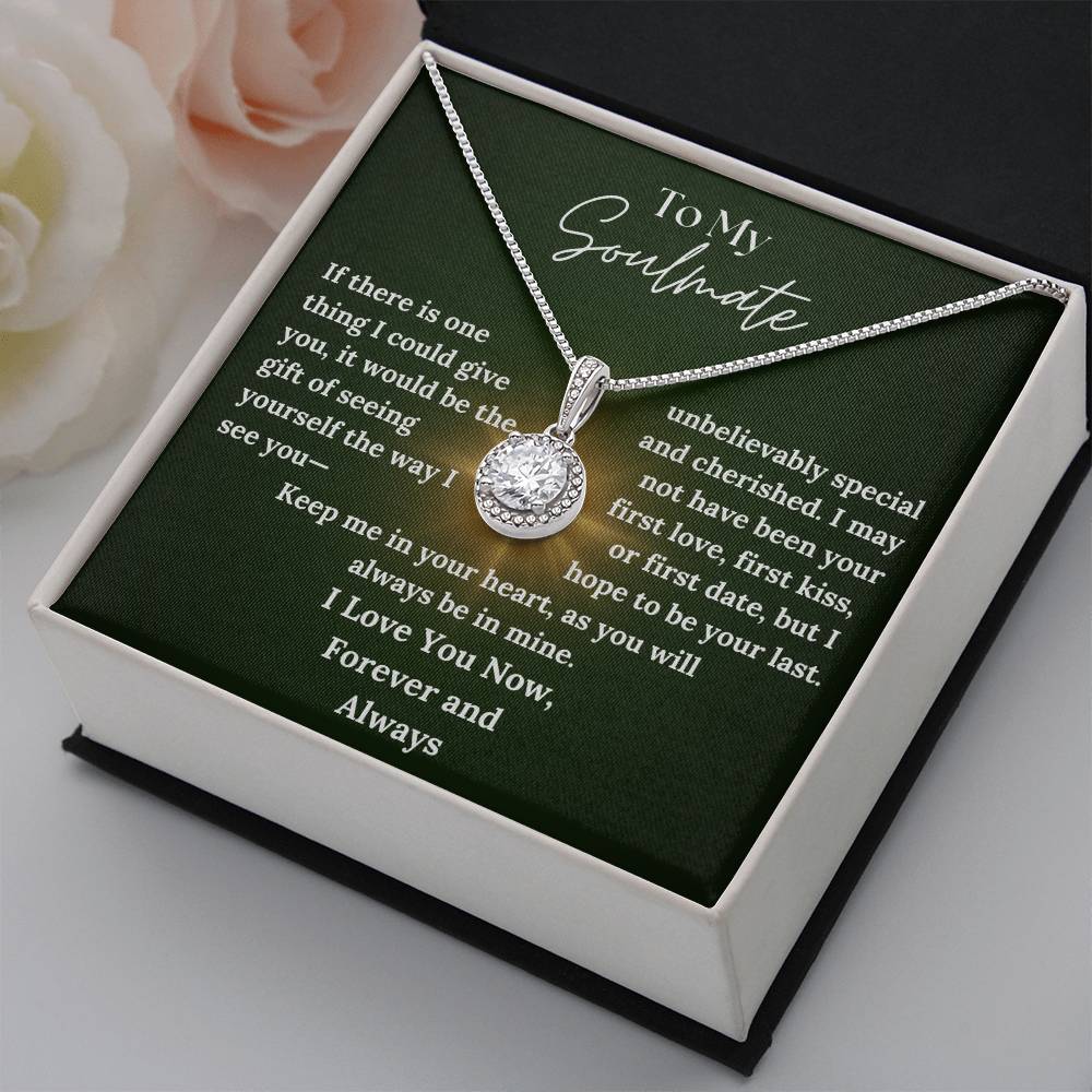 To My Soulmate - In Your Heart - Eternal Hope Necklace