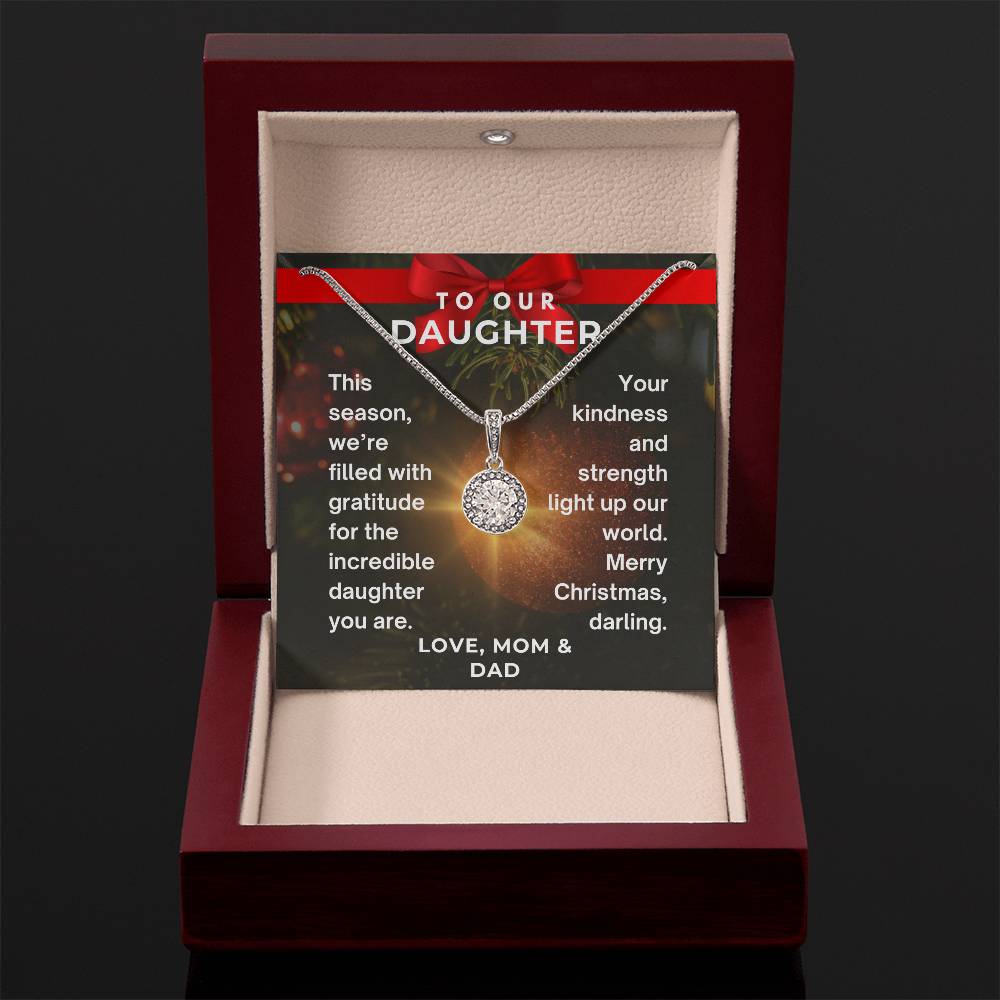 CHRISTMAS SPECIAL - To Our Daughter -  Eternal Hope Necklace