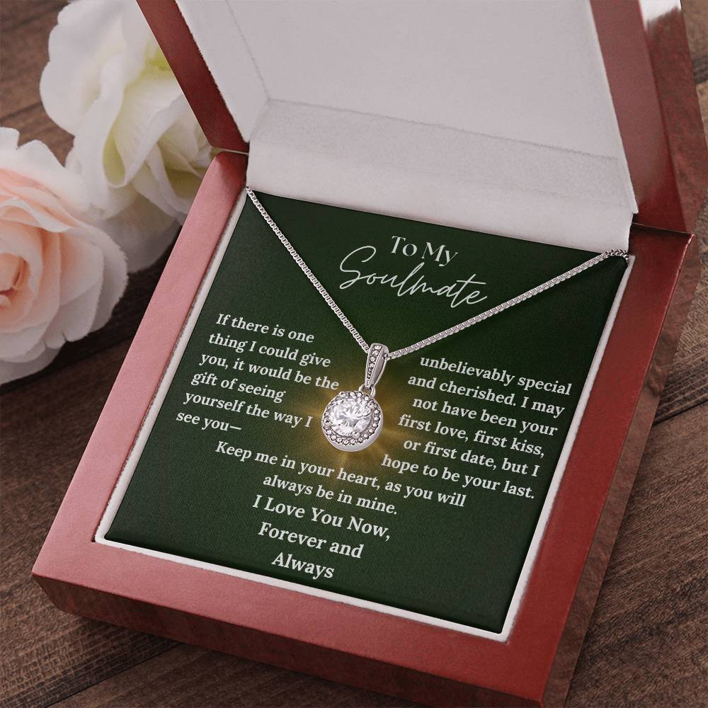 To My Soulmate - In Your Heart - Eternal Hope Necklace