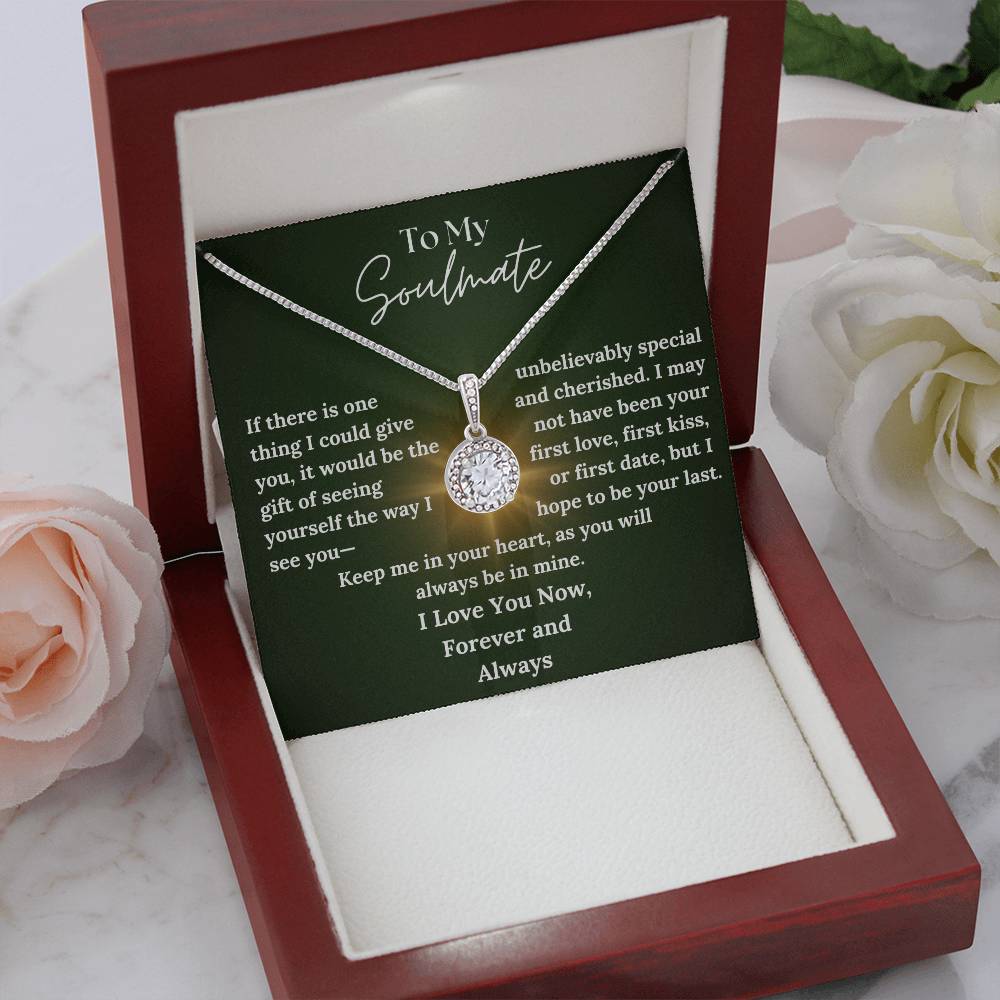 To My Soulmate - In Your Heart - Eternal Hope Necklace