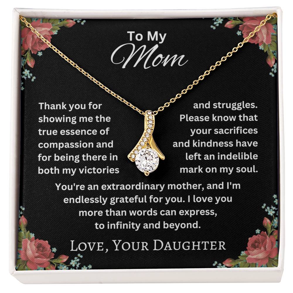 To My Mom - Extraordinary Mother - Alluring Beauty Necklace