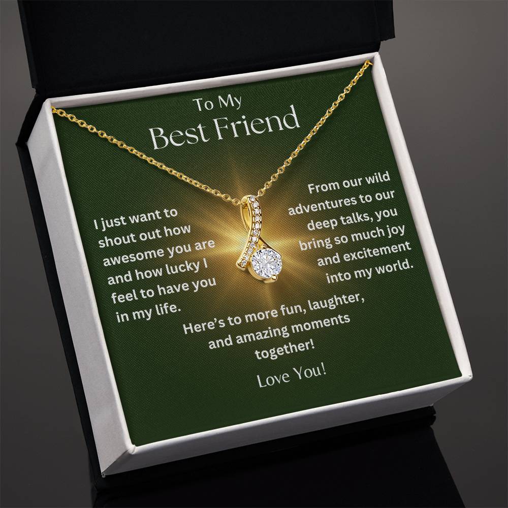 To My Best Friend - Amazing Moments - Alluring Beauty Necklace