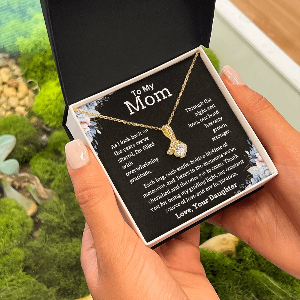 To My Mom - My Inspiration - Alluring Beauty Necklace