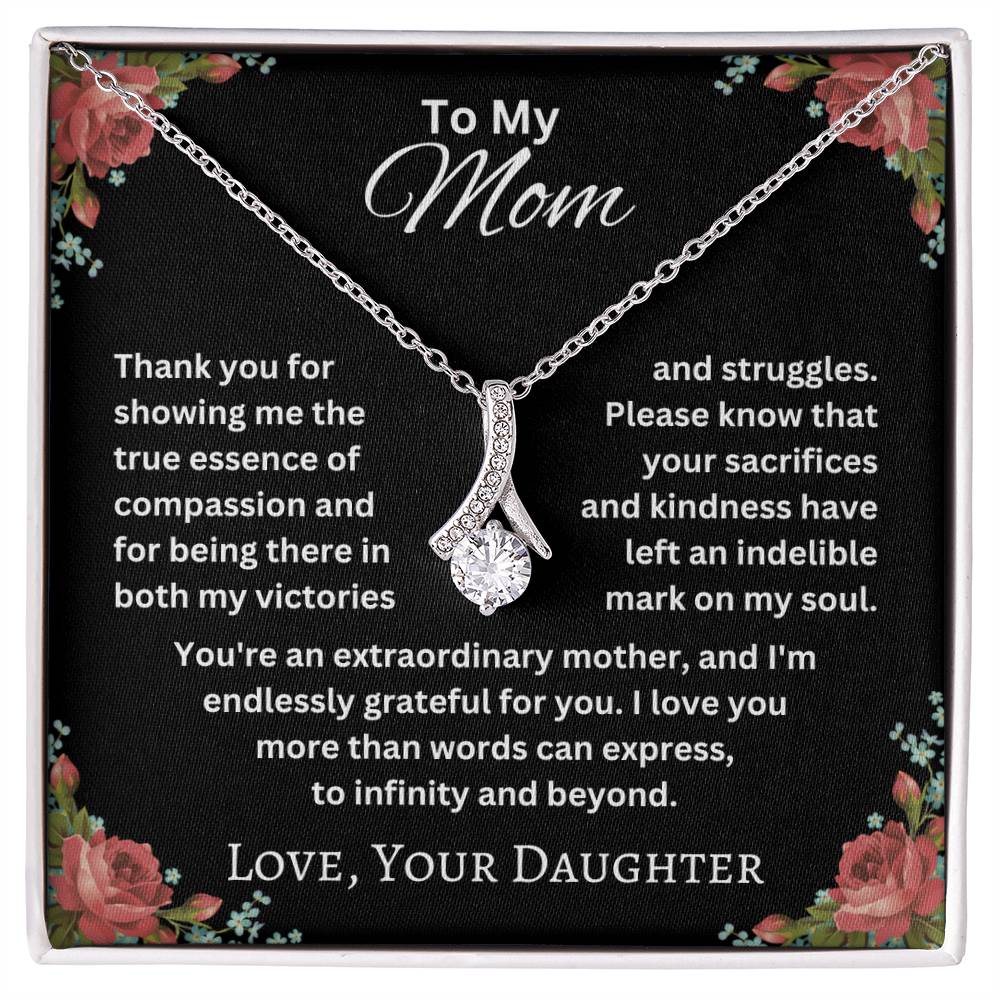 To My Mom - Extraordinary Mother - Alluring Beauty Necklace