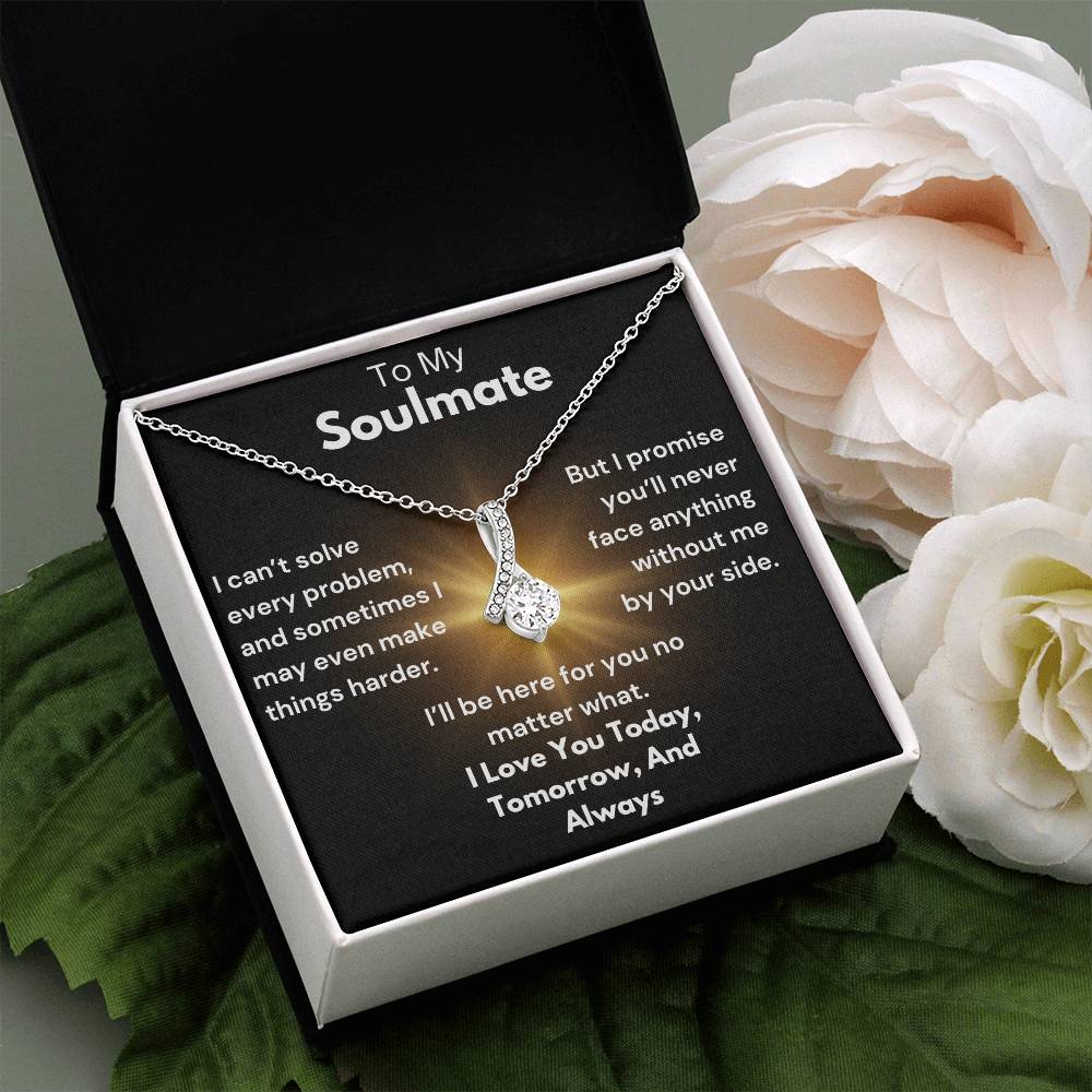 To My Soulmate - By Your Side - Alluring Beauty Necklace