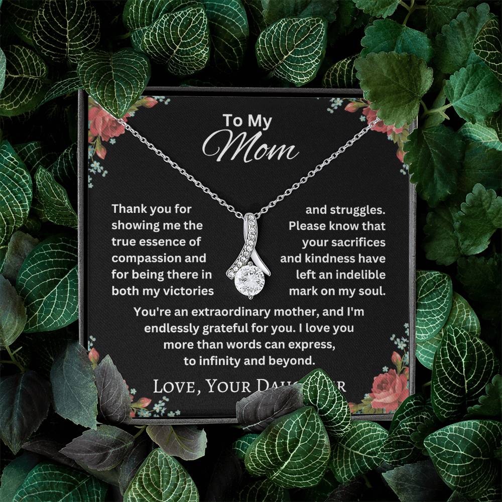 To My Mom - Extraordinary Mother - Alluring Beauty Necklace