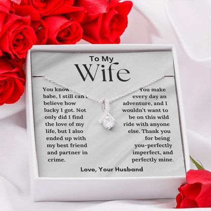 To My Wife - Love Of My Life - Alluring Beauty Necklace