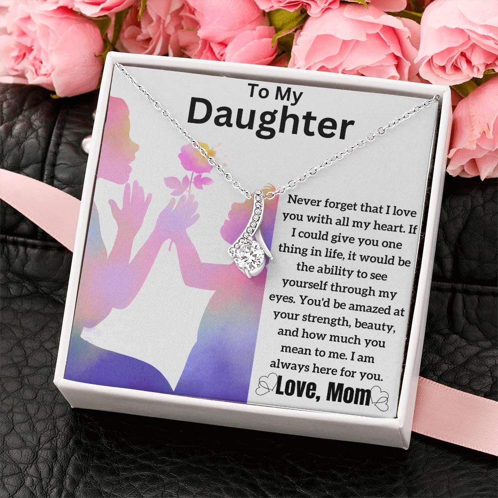 To My Daughter - Through My Eyes - Alluring Beauty