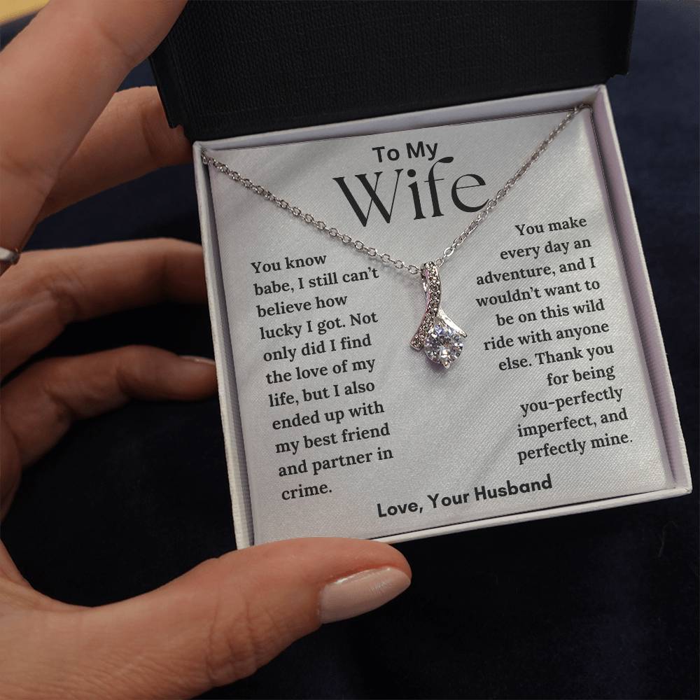 To My Wife - Love Of My Life - Alluring Beauty Necklace