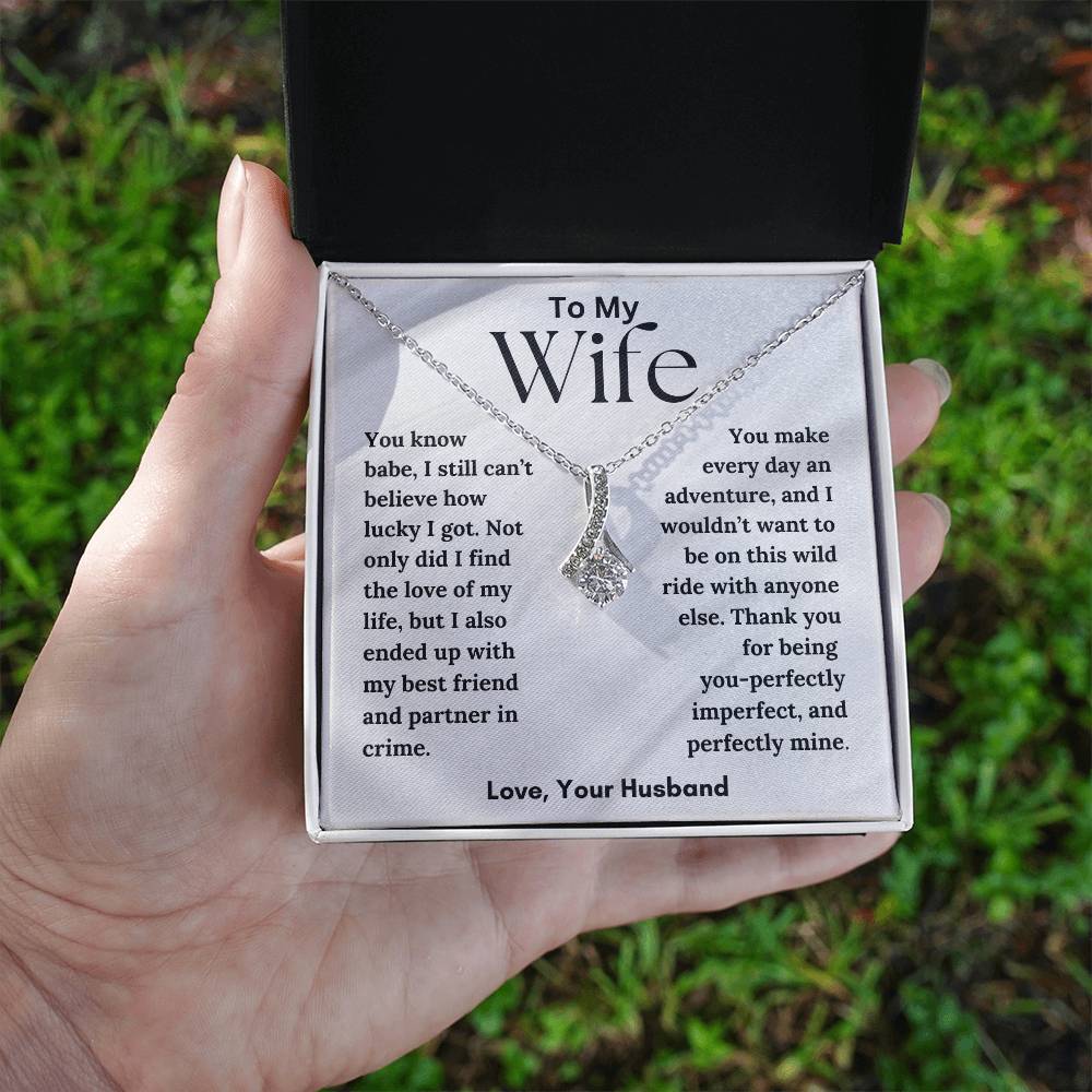 To My Wife - Love Of My Life - Alluring Beauty Necklace