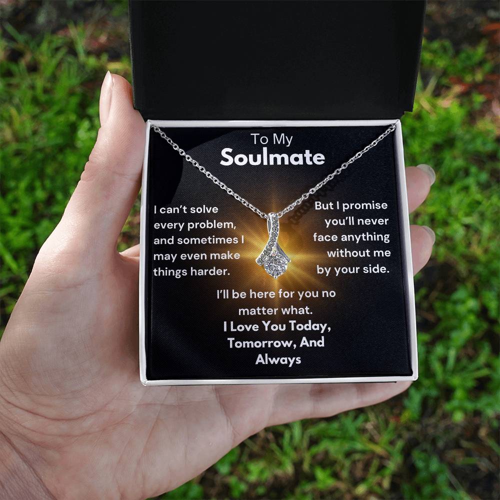 To My Soulmate - By Your Side - Alluring Beauty Necklace