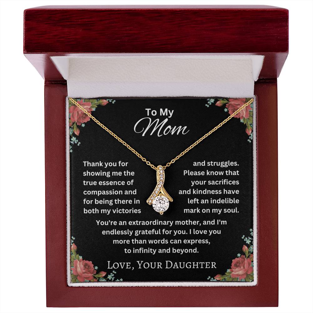 To My Mom - Extraordinary Mother - Alluring Beauty Necklace