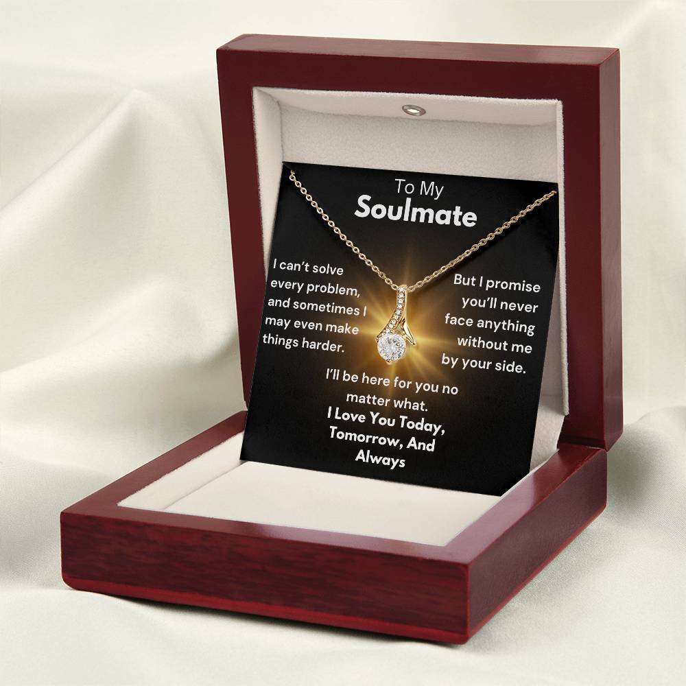 To My Soulmate - By Your Side - Alluring Beauty Necklace