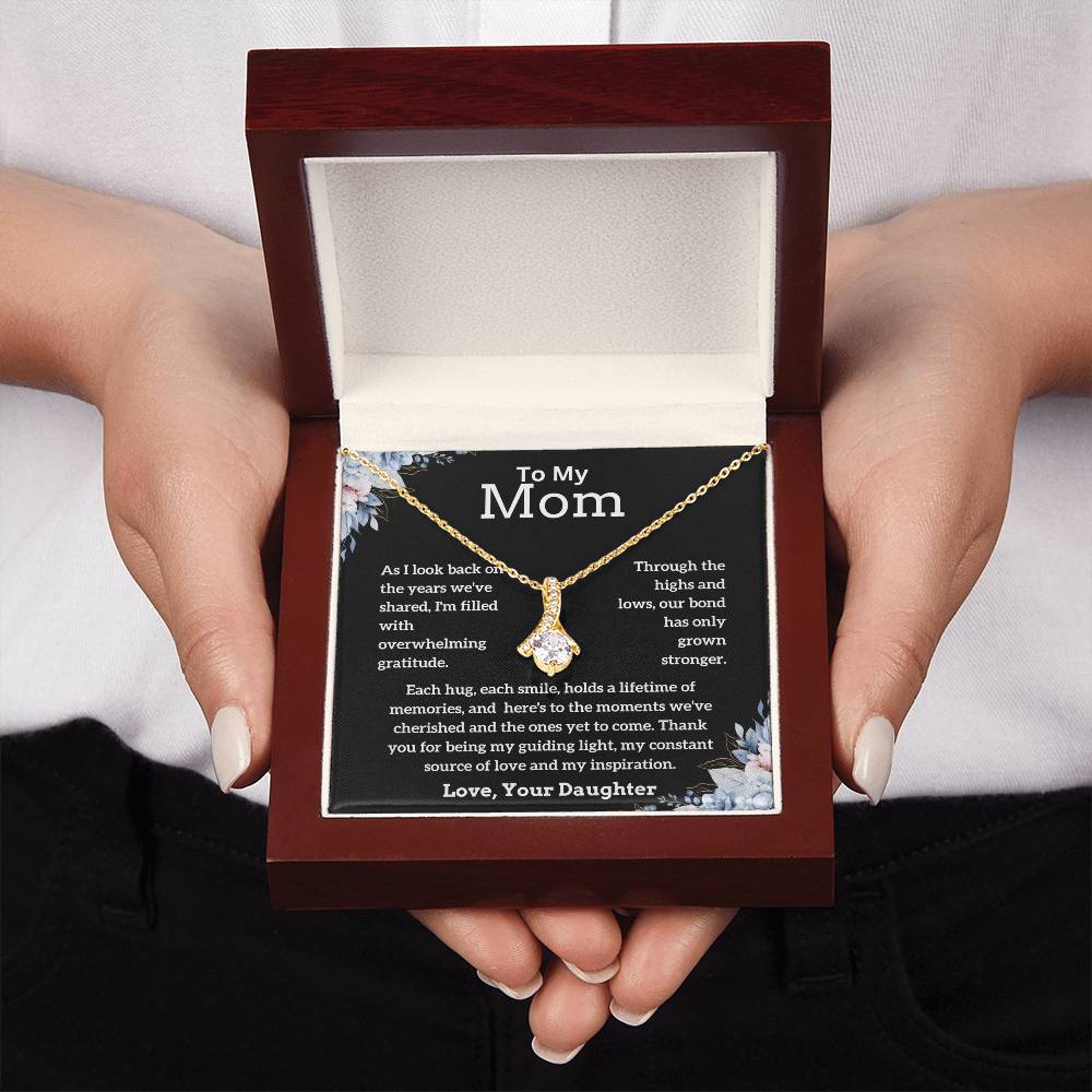 To My Mom - My Inspiration - Alluring Beauty Necklace