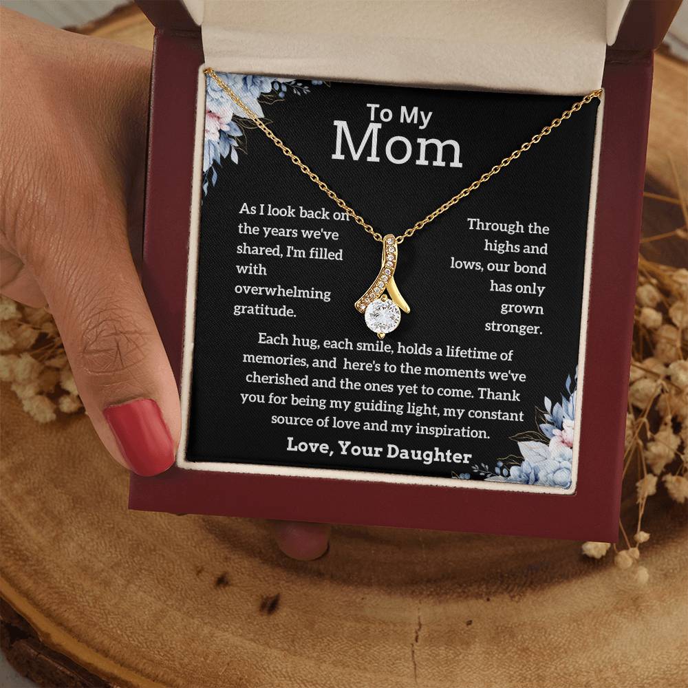 To My Mom - My Inspiration - Alluring Beauty Necklace