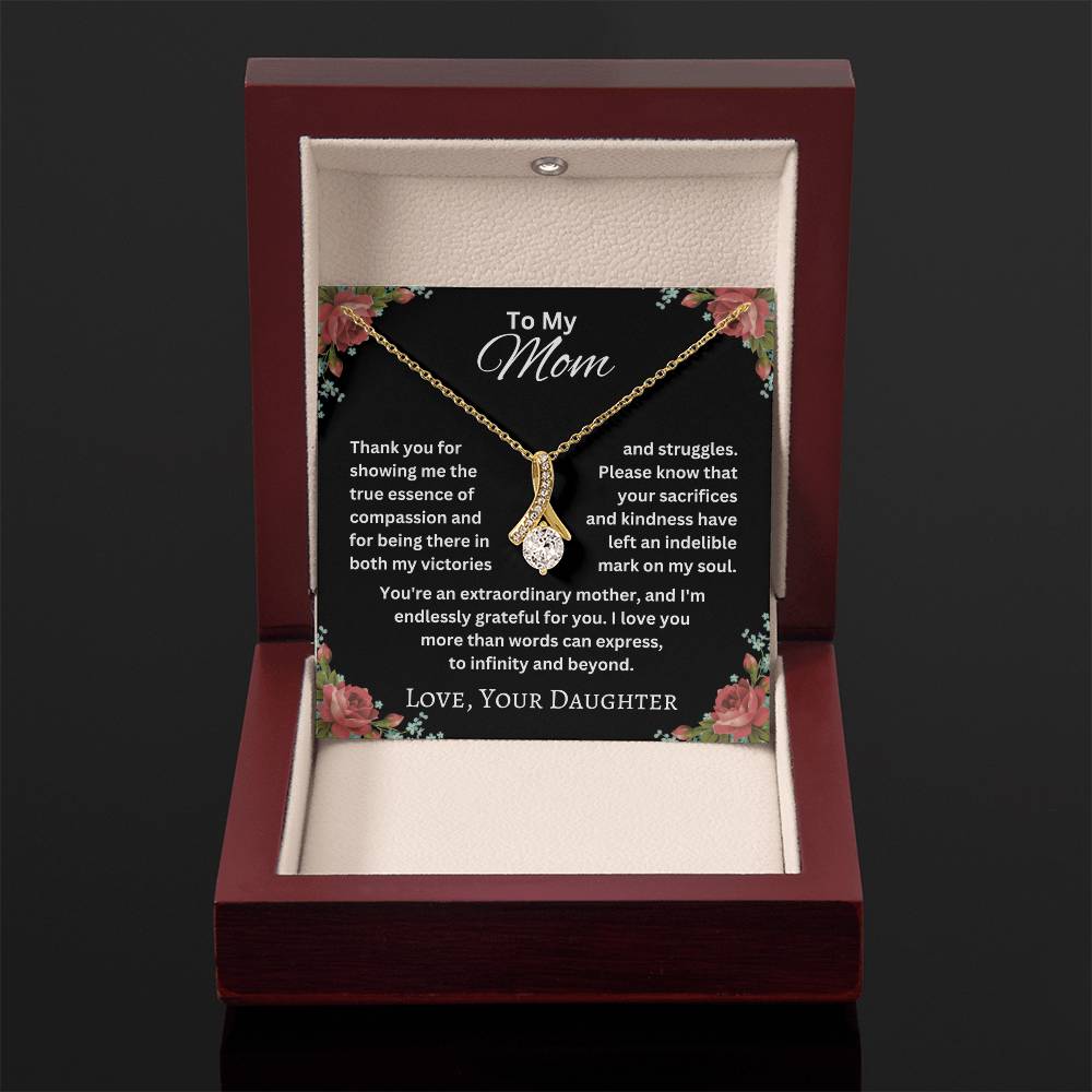 To My Mom - Extraordinary Mother - Alluring Beauty Necklace