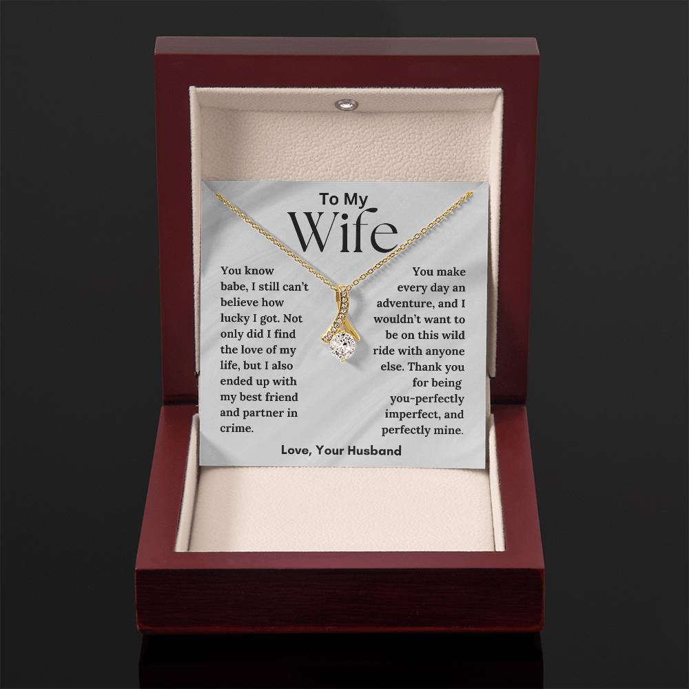 To My Wife - Love Of My Life - Alluring Beauty Necklace