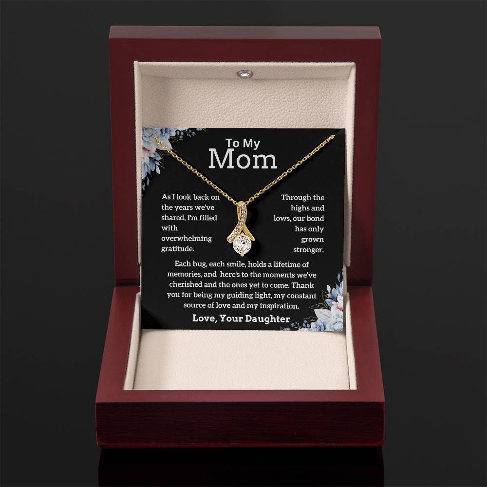 To My Mom - My Inspiration - Alluring Beauty Necklace