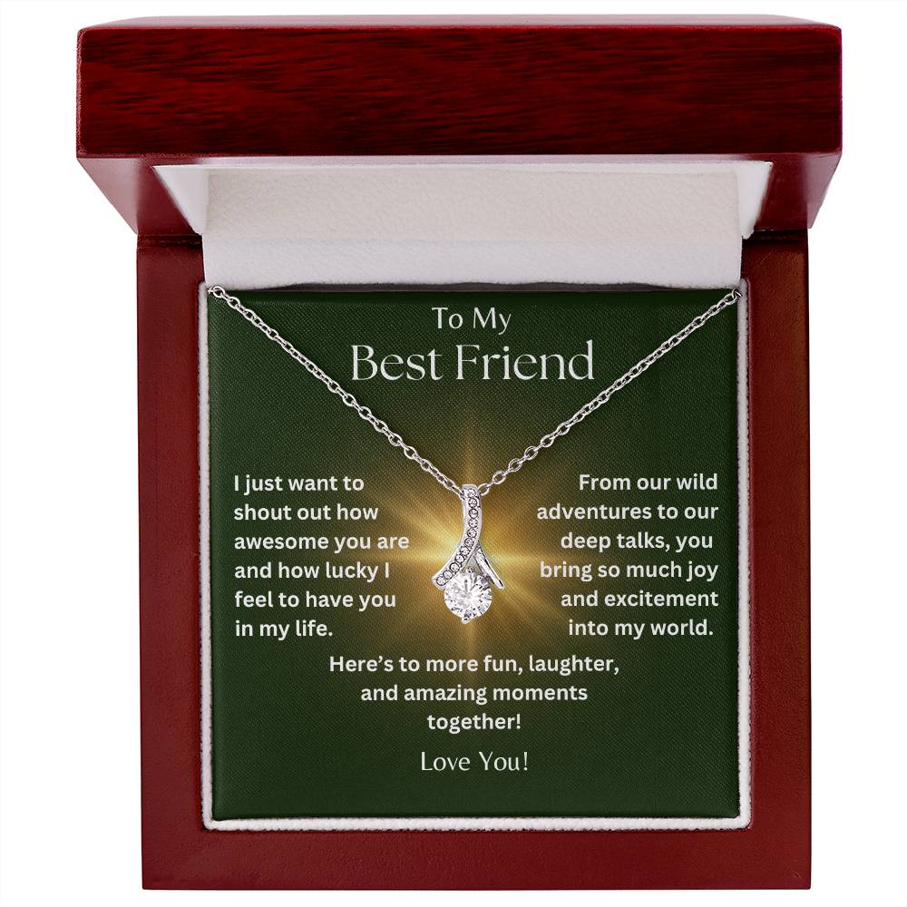 To My Best Friend - Amazing Moments - Alluring Beauty Necklace