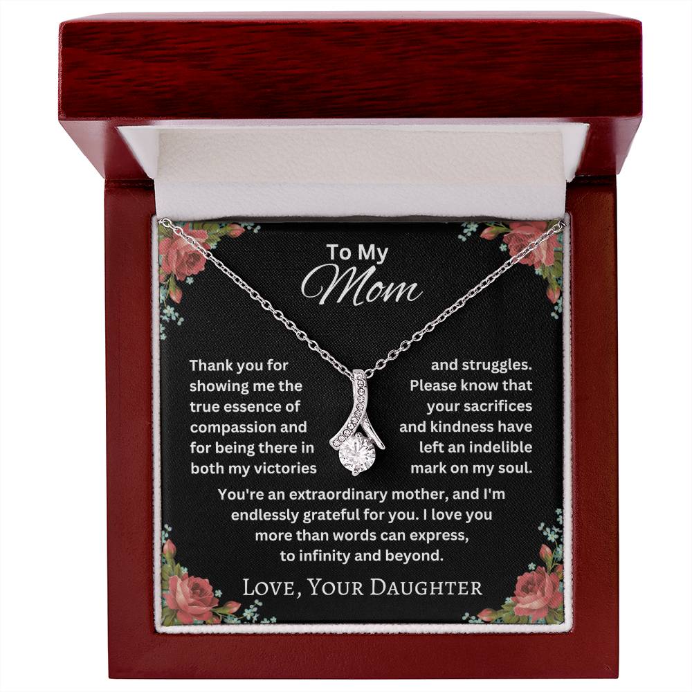 To My Mom - Extraordinary Mother - Alluring Beauty Necklace