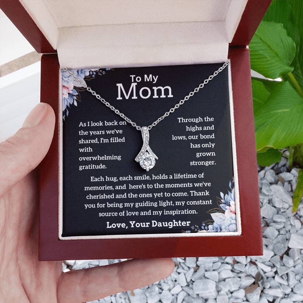 To My Mom - My Inspiration - Alluring Beauty Necklace