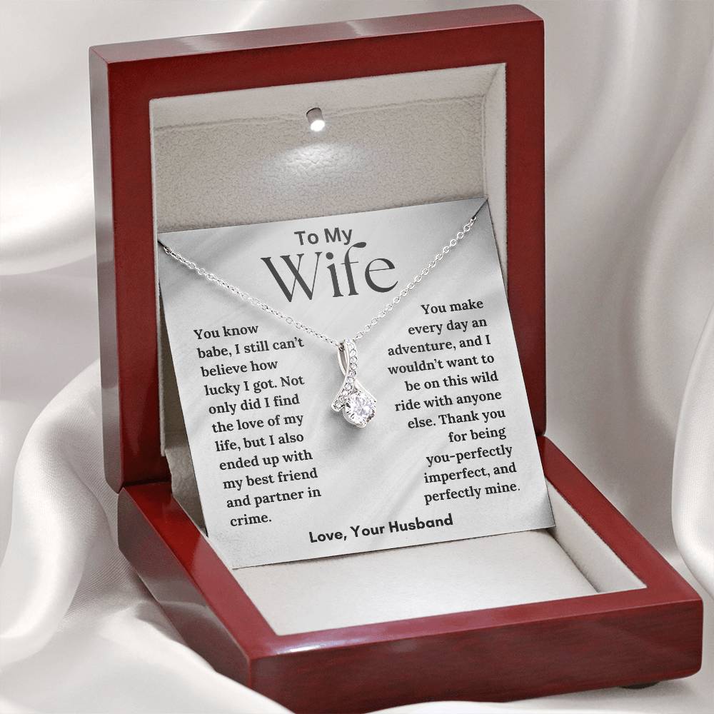 To My Wife - Love Of My Life - Alluring Beauty Necklace