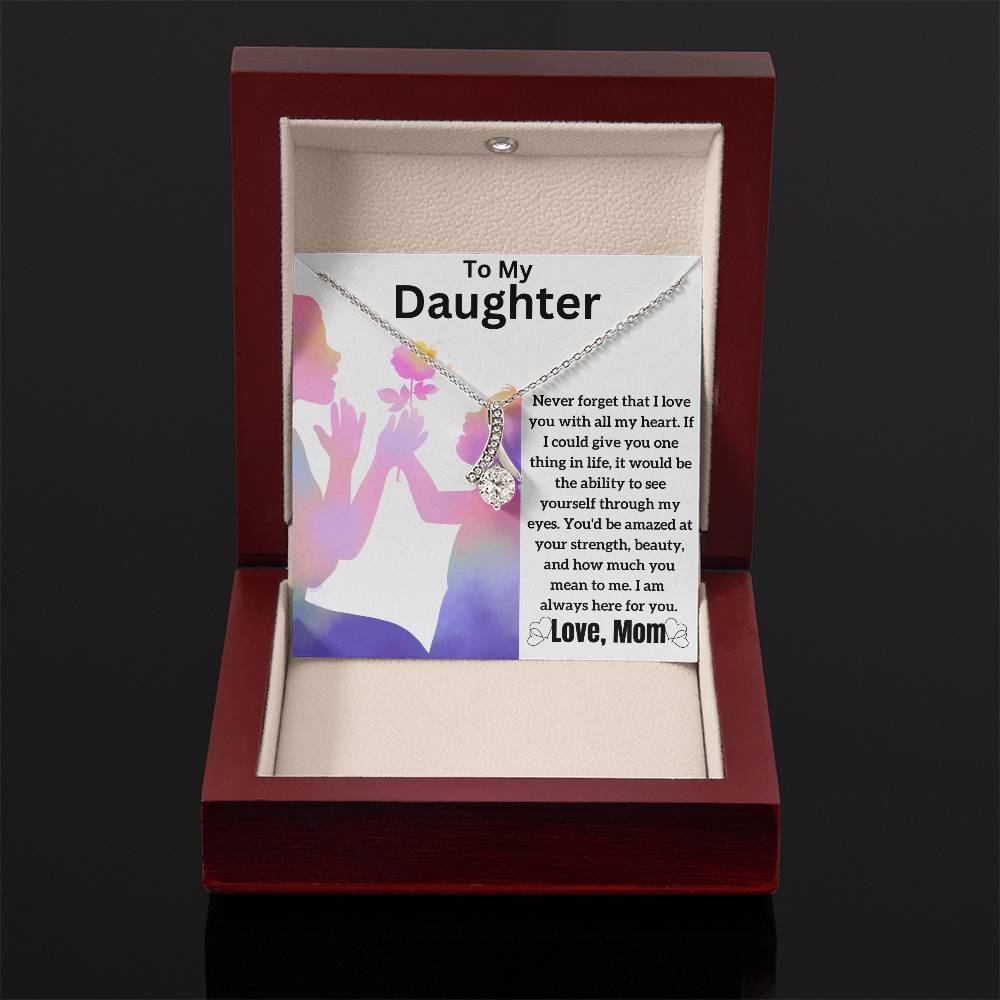 To My Daughter - Through My Eyes - Alluring Beauty