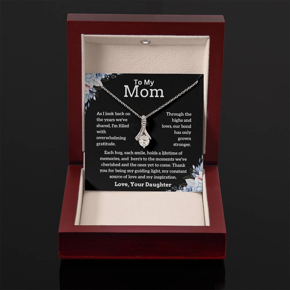 To My Mom - My Inspiration - Alluring Beauty Necklace