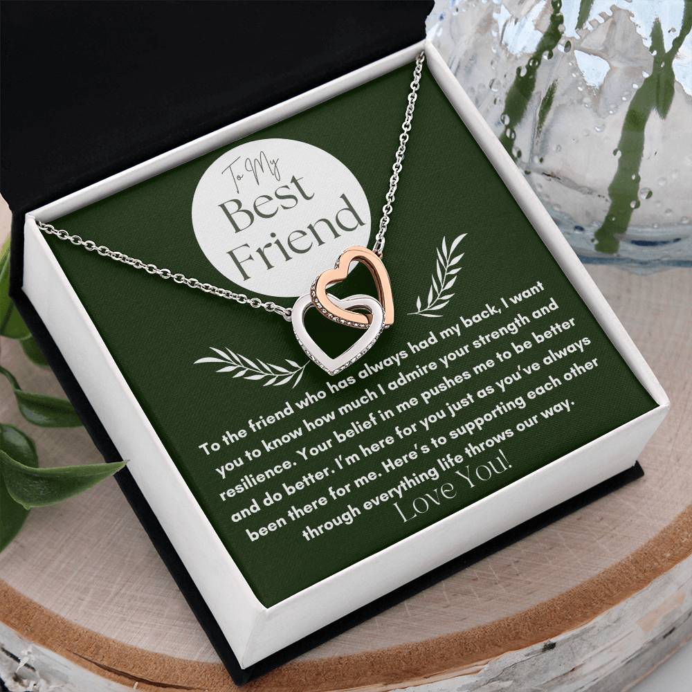 To My Best Friend - Your Strength -  Interlocking Hearts Necklace.