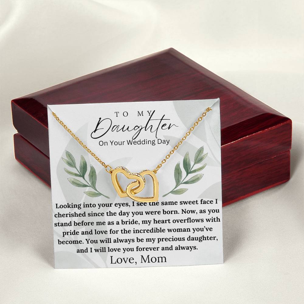 To My Daughter (On Your Wedding Day) - Incredible Woman - Interlocking Hearts Necklace