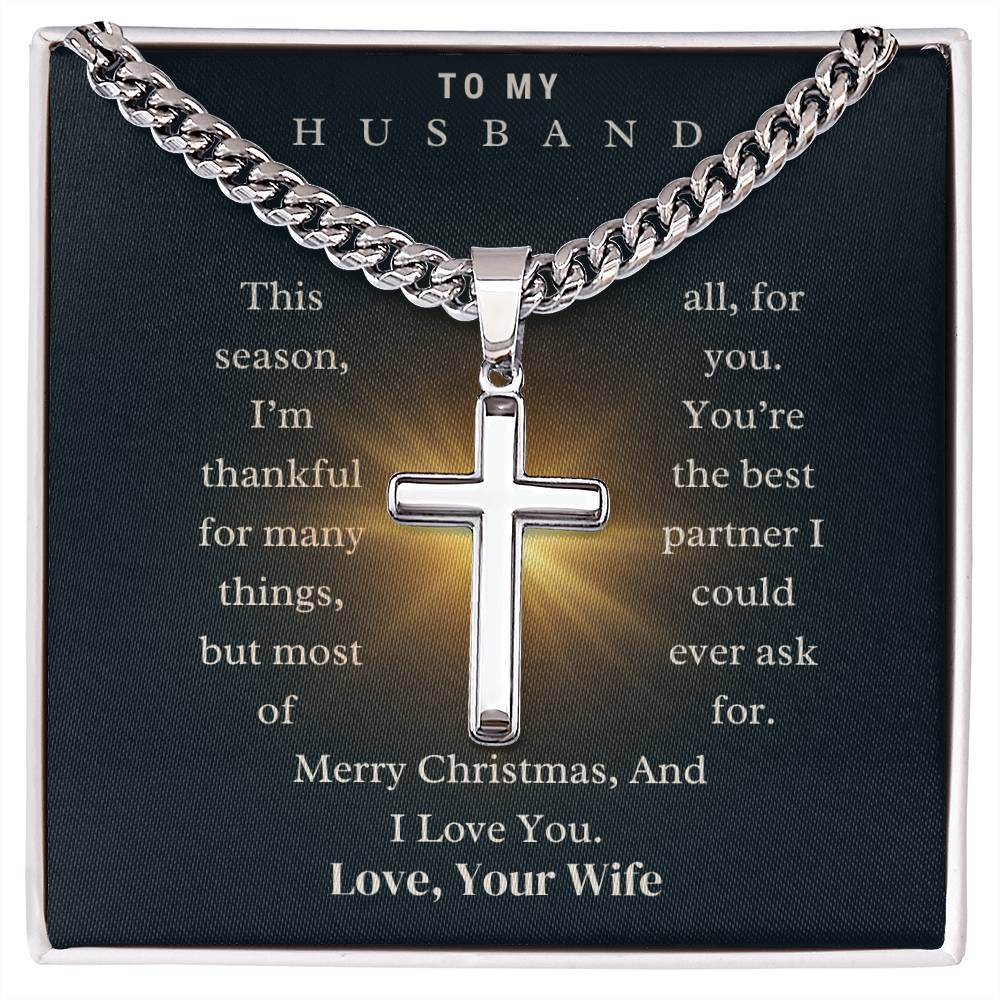 CHRISTMAS SPECIAL - To My Husband - Cuban Chain with Artisan Cross Necklace