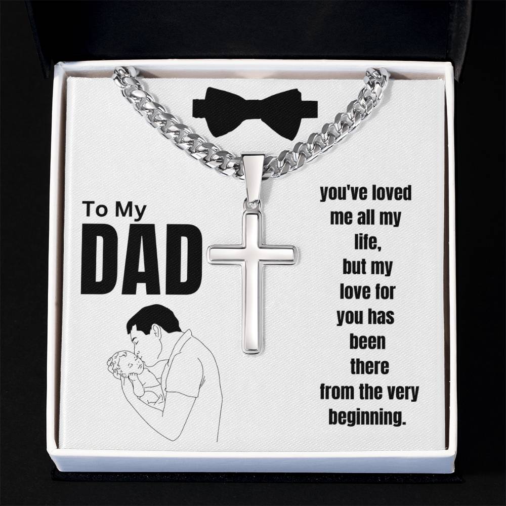 To My Dad - All My Life - Cuban Chain with Artisan Cross Necklace