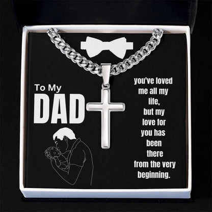 To My Dad - All My Life - Cuban Chain with Artisan Cross Necklace