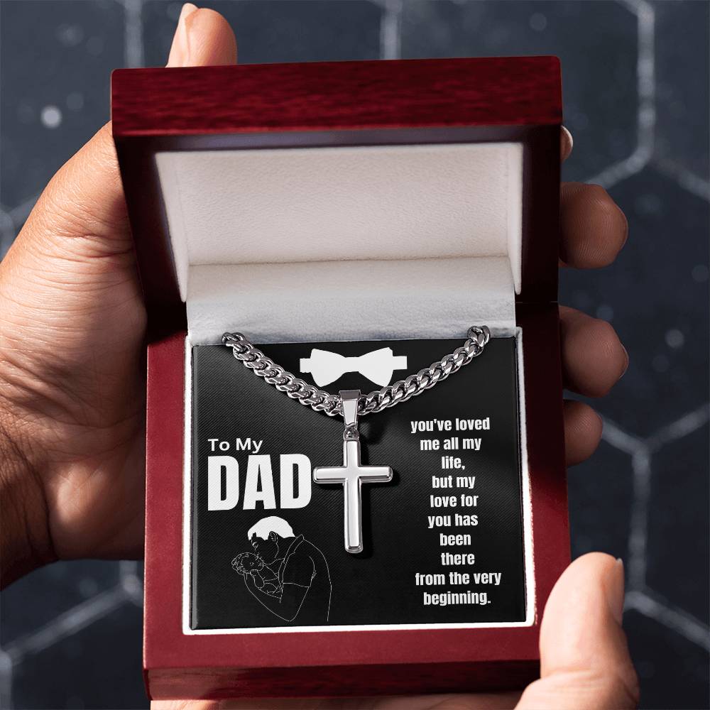 To My Dad - All My Life - Cuban Chain with Artisan Cross Necklace