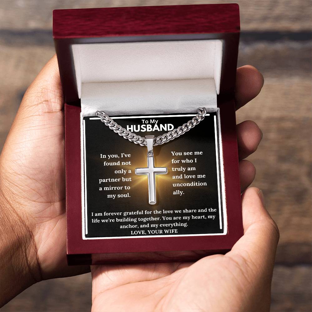 To My Husband - Mirror To My Soul - Cuban Chain with Artisan Cross Necklace