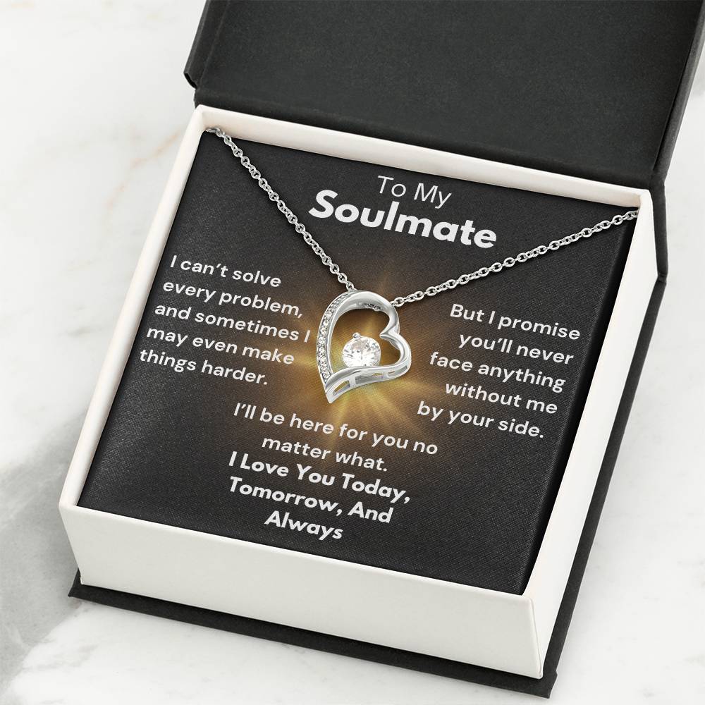 To My Soulmate - Here For You - Forever Love Necklace