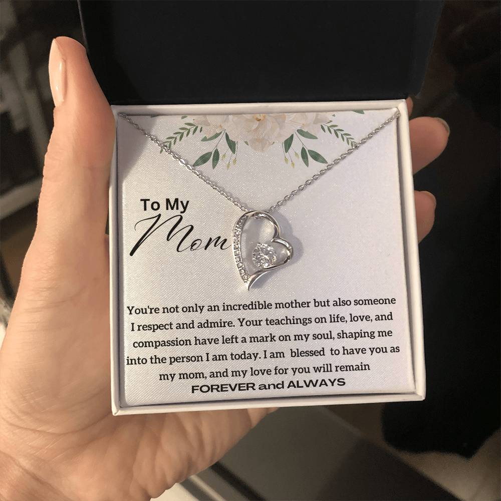 To My Mom - Incredible Mother - Forever Love Necklace