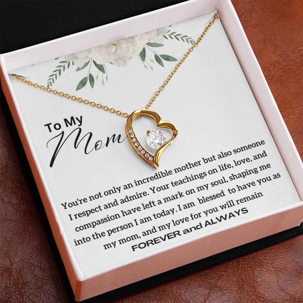 To My Mom - Incredible Mother - Forever Love Necklace