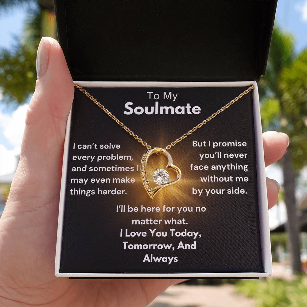 To My Soulmate - Here For You - Forever Love Necklace